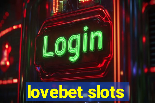 lovebet slots